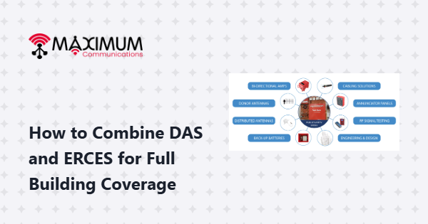 How to Combine DAS and ERCES for Full Building Coverage